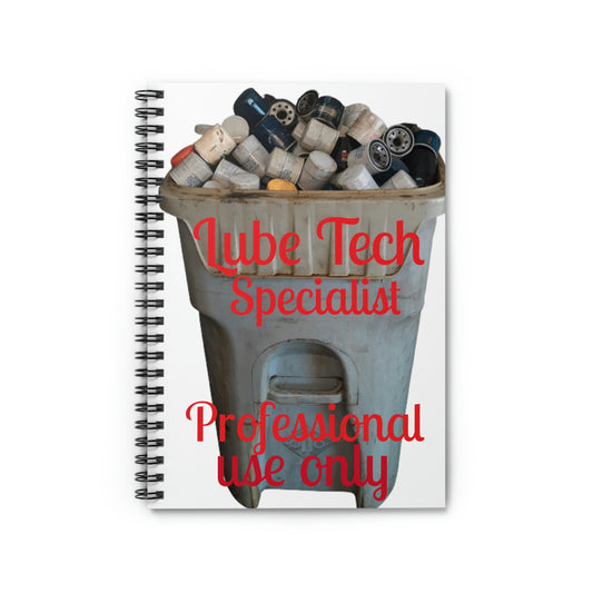 Lube Tech Specialist Professional Use Spiral Notebook - Ruled Line