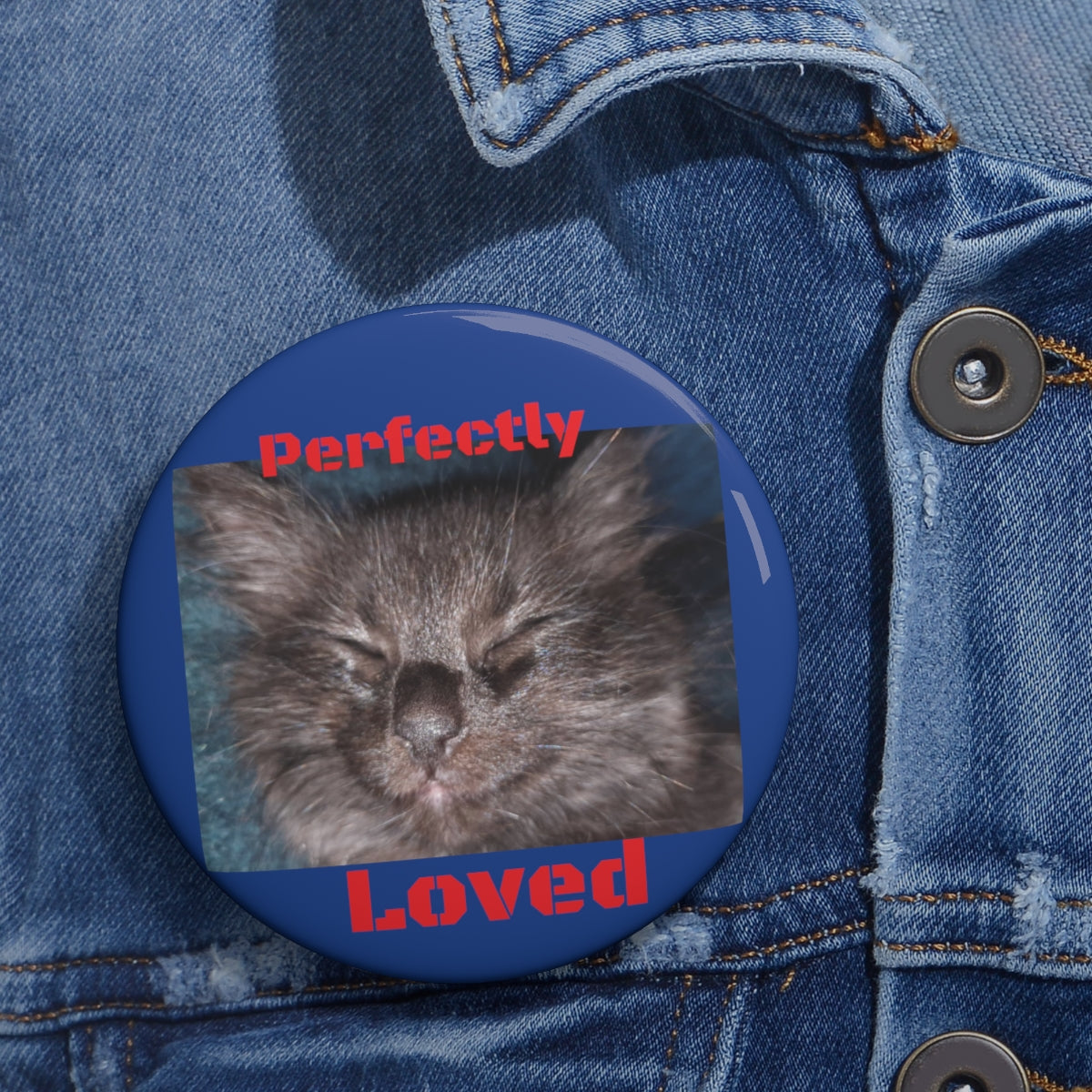 Perfectly Loved Pin Buttons